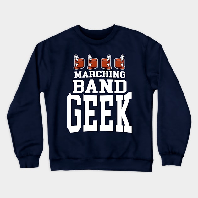 Marching Band Geek Crewneck Sweatshirt by Boots